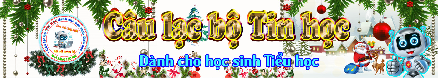 Câu lạc bộ Tin học dành cho học sinh Tiểu học